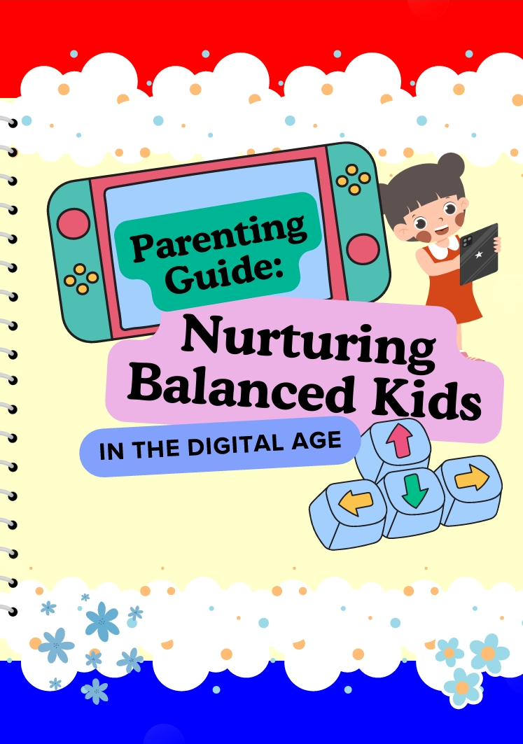 Parenting Guide Nurturing Balanced Kids in the Digital Age