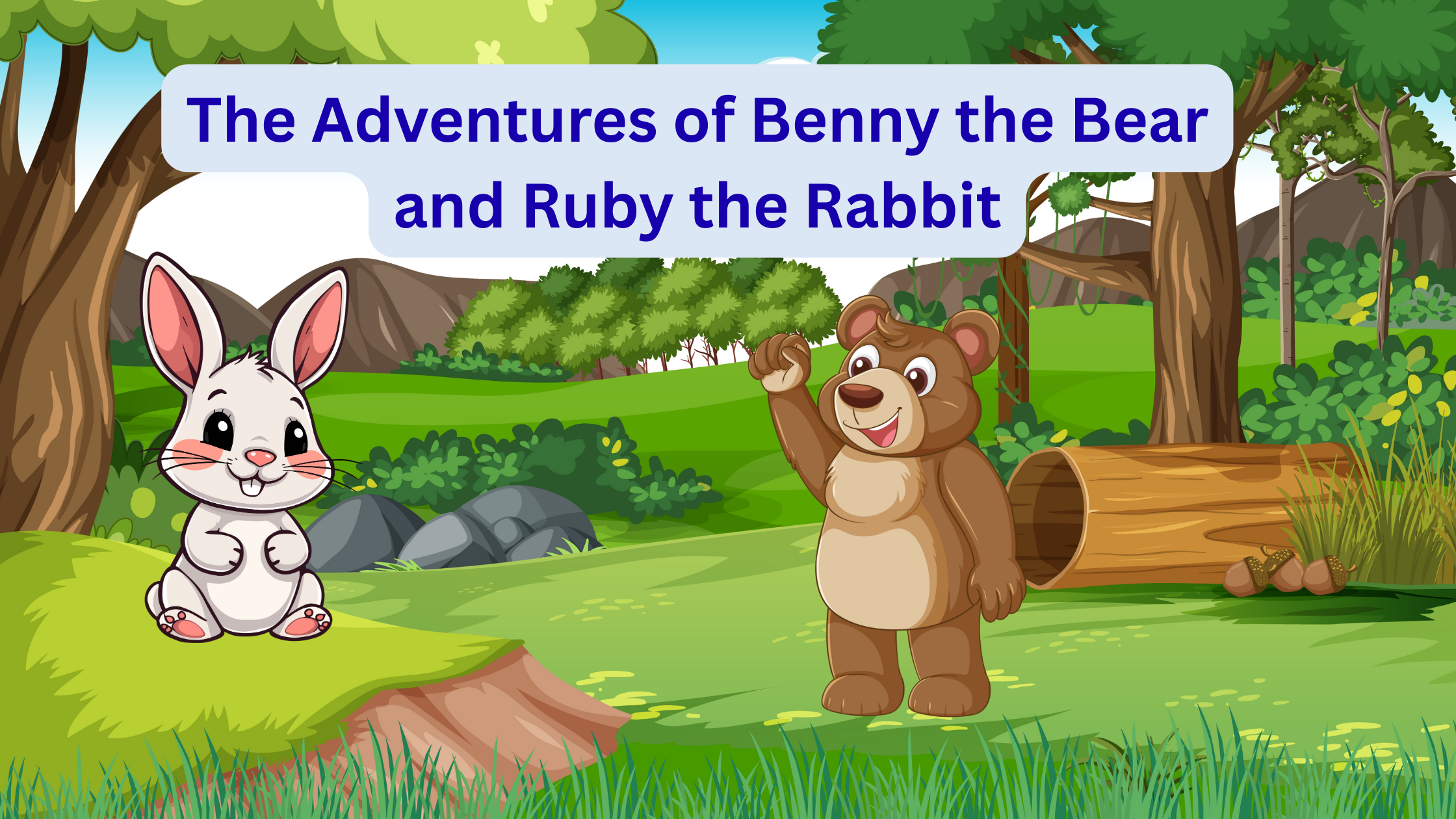 Benny the Bear and Ruby the Rabbit: A Heartwarming Kids’ Story About ...