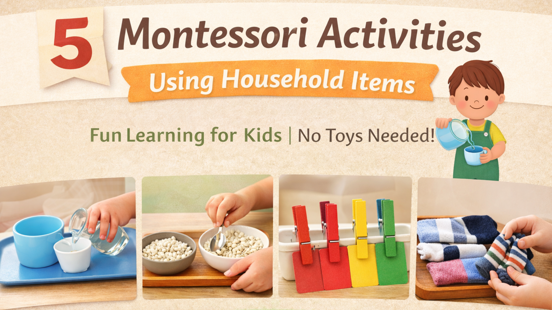 5 Montessori Activities Using Household Items (No Toys Needed)