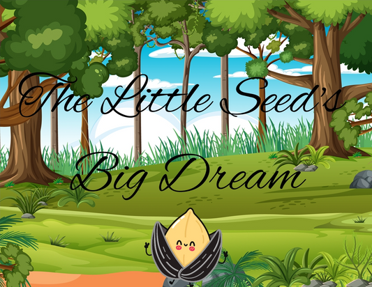 The Little Seed's Big Dream